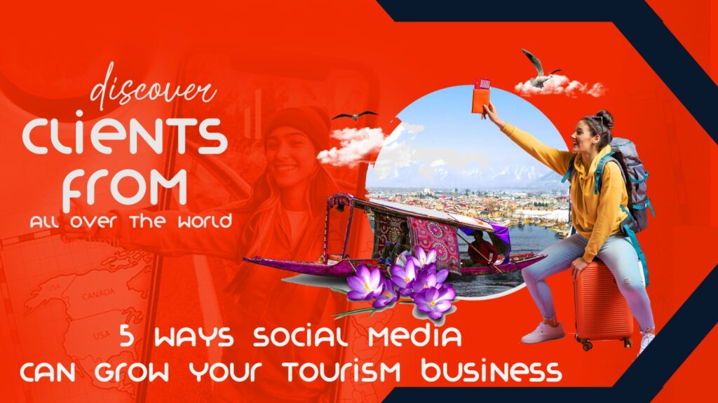 5 Ways Social Media Can Grow Your Tourism Business